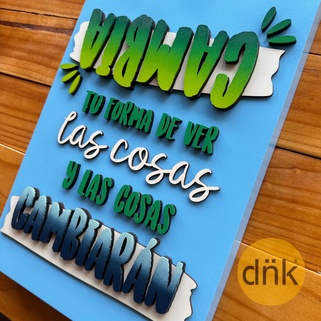 Cuadro 3D Frase Cambia